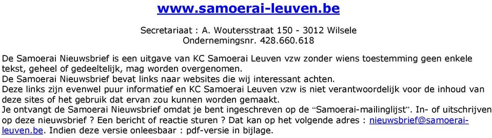 De Samoerai Nieuwsbrief bevat links naar websites die wij interessant achten.