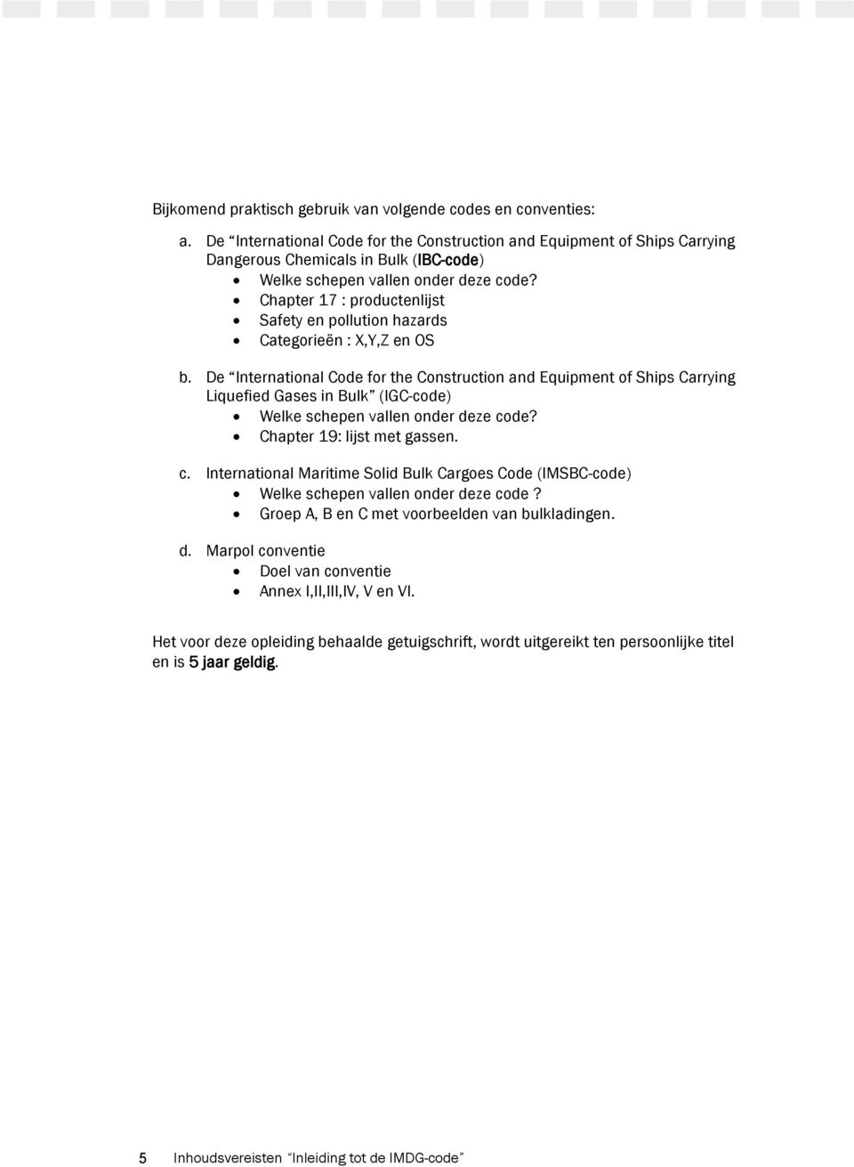 Chapter 17 : productenlijst Safety en pollution hazards Categorieën : X,Y,Z en OS b.