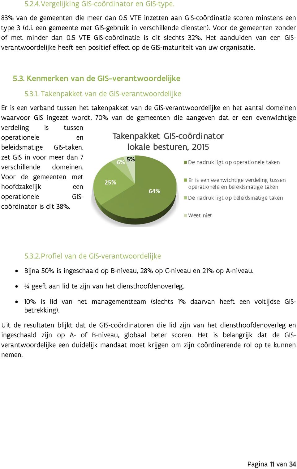 3. Kenmerken van de GIS-verantwoordelijke 5.3.1.