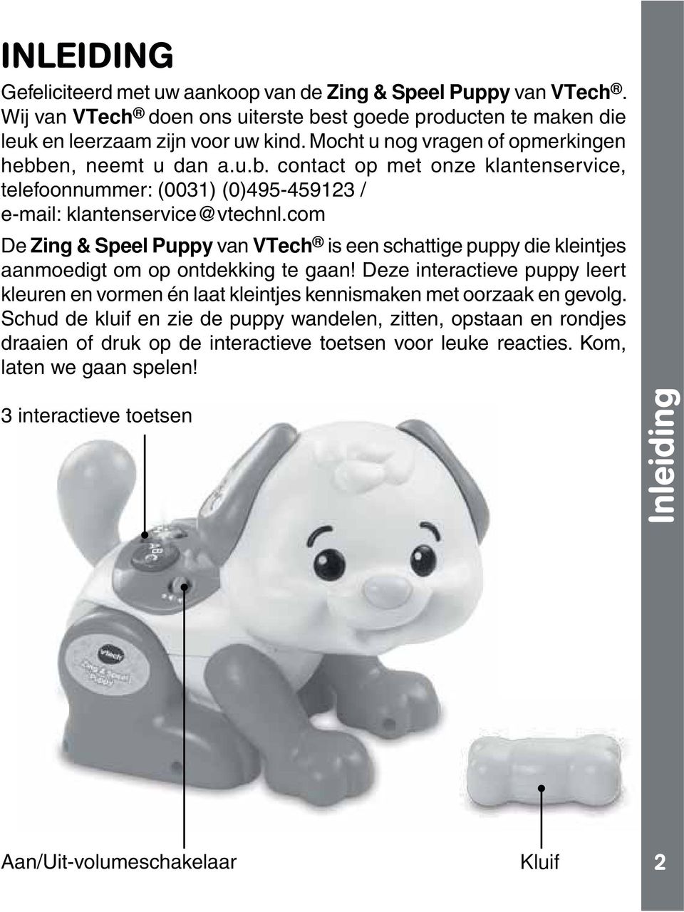 com De Zing & Speel Puppy van VTech is een schattige puppy die kleintjes aanmoedigt om op ontdekking te gaan!