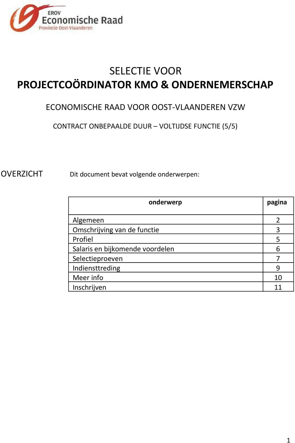 document bevat volgende onderwerpen: onderwerp pagina Algemeen 2 Omschrijving van de