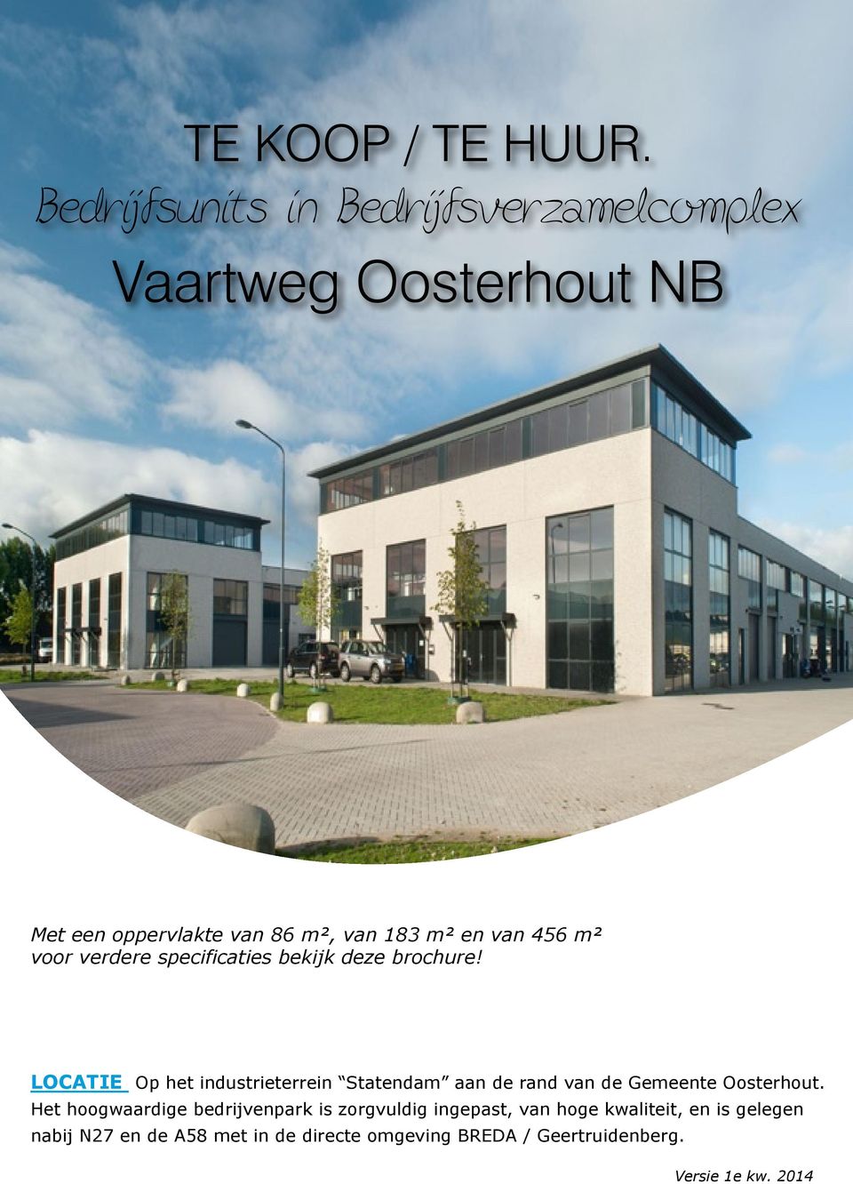 456 m² voor verdere specificaties bekijk deze brochure!