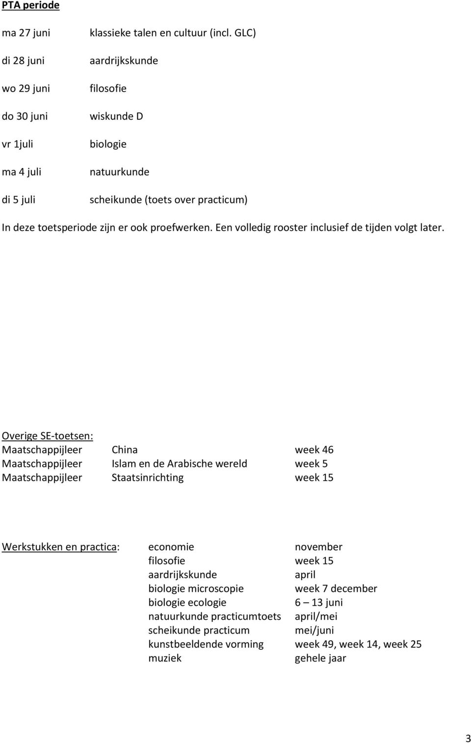 Een volledig rooster inclusief de tijden volgt later.