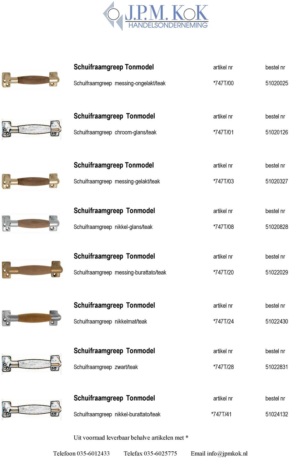 *747T/08 51020828 Schuifraamgreep messing-burattato/teak *747T/20 51022029 Schuifraamgreep