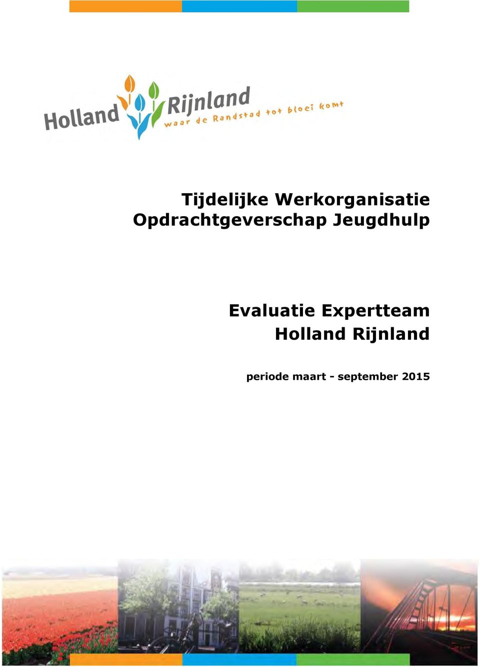 Evaluatie Expertteam Holland