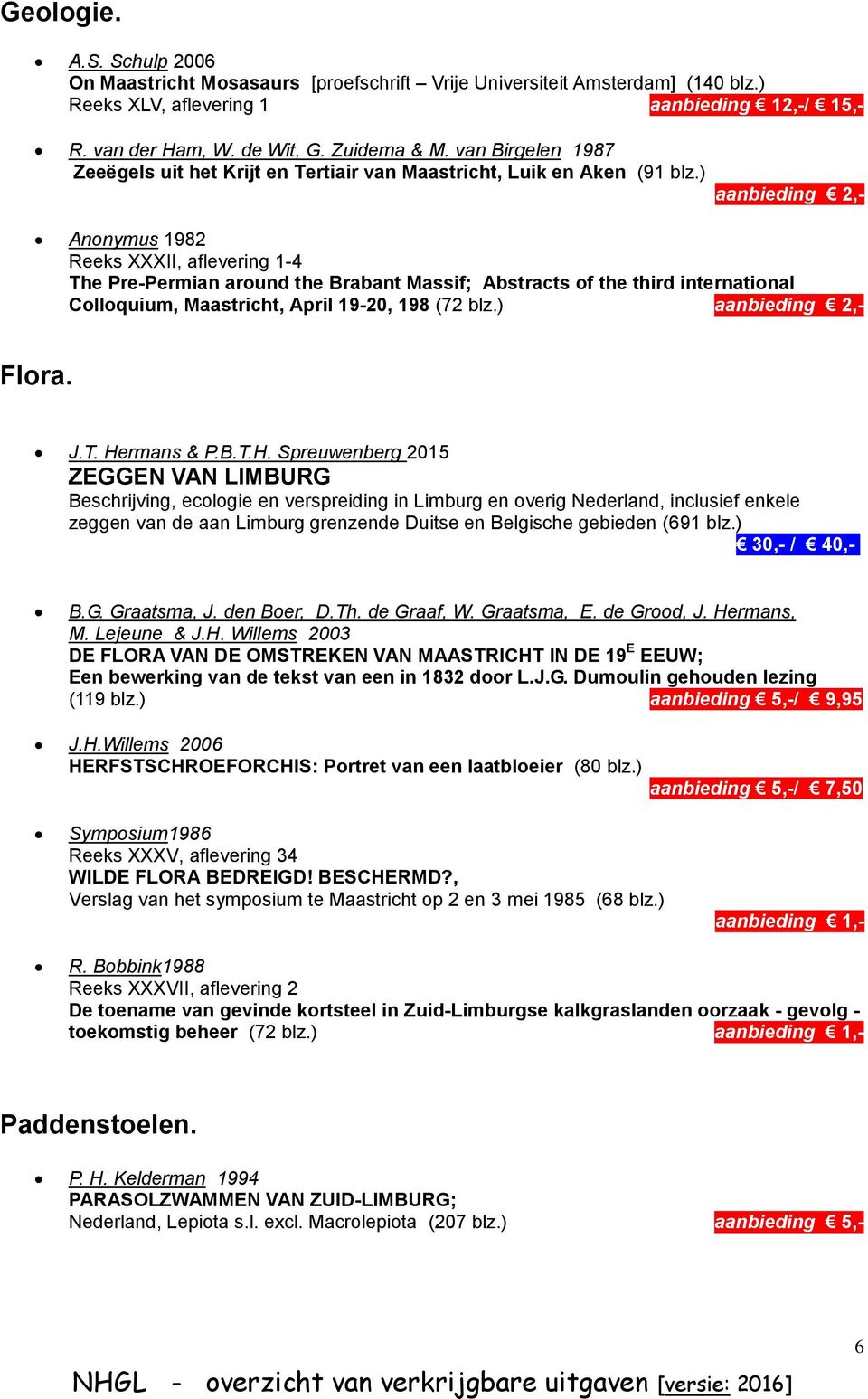 ) aanbieding 2,- Anonymus 1982 Reeks XXXII, aflevering 1-4 The Pre-Permian around the Brabant Massif; Abstracts of the third international Colloquium, Maastricht, April 19-20, 198 (72 blz.