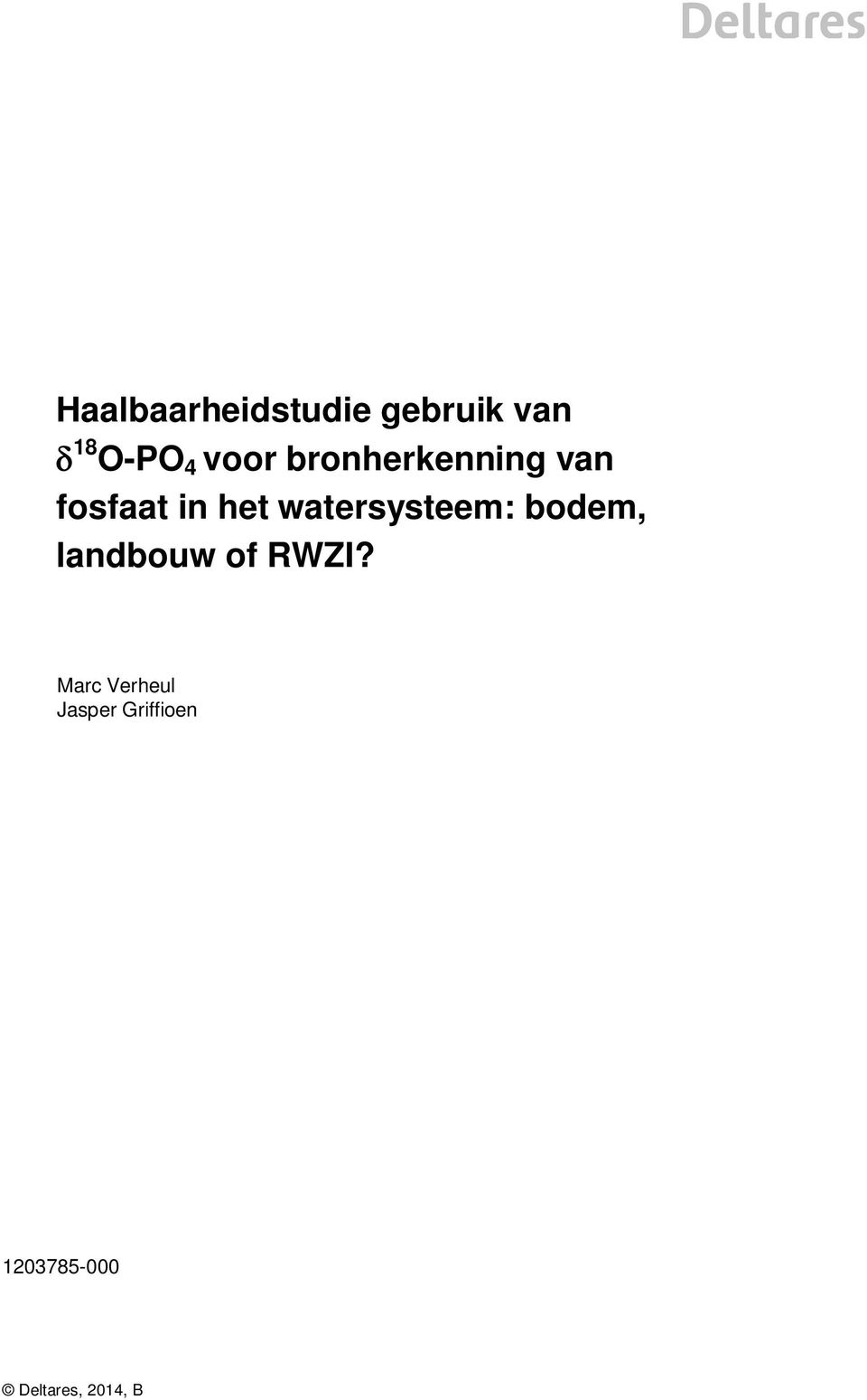 watersysteem: bodem, landbouw of RWZI?