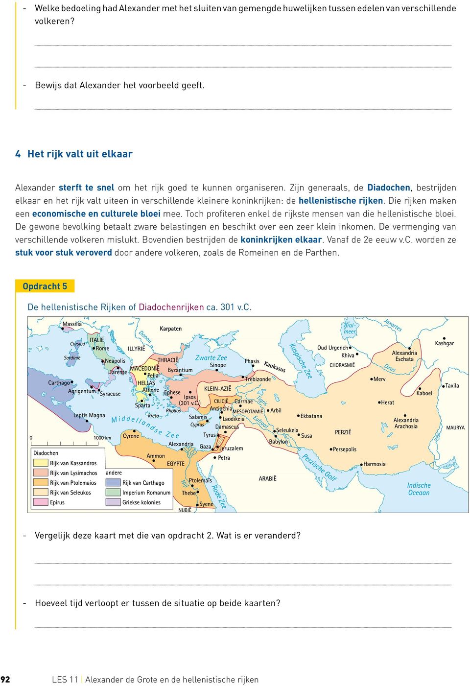 Zijn generaals, de Diadochen, bestrijden elkaar en het rijk valt uiteen in verschillende kleinere koninkrijken: de hellenistische rijken. Die rijken maken een economische en culturele bloei mee.