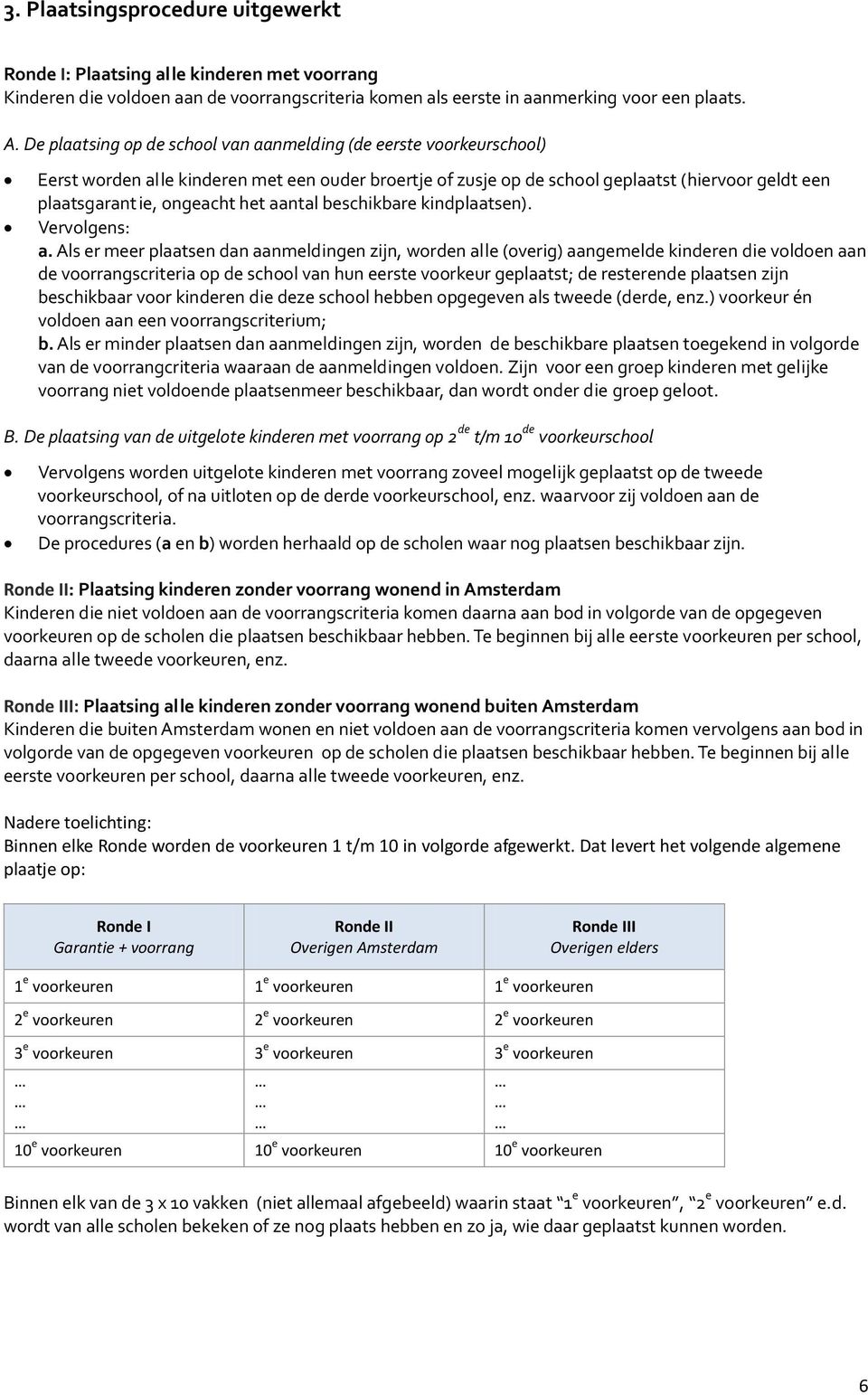 aantal beschikbare kindplaatsen). Vervolgens: a.