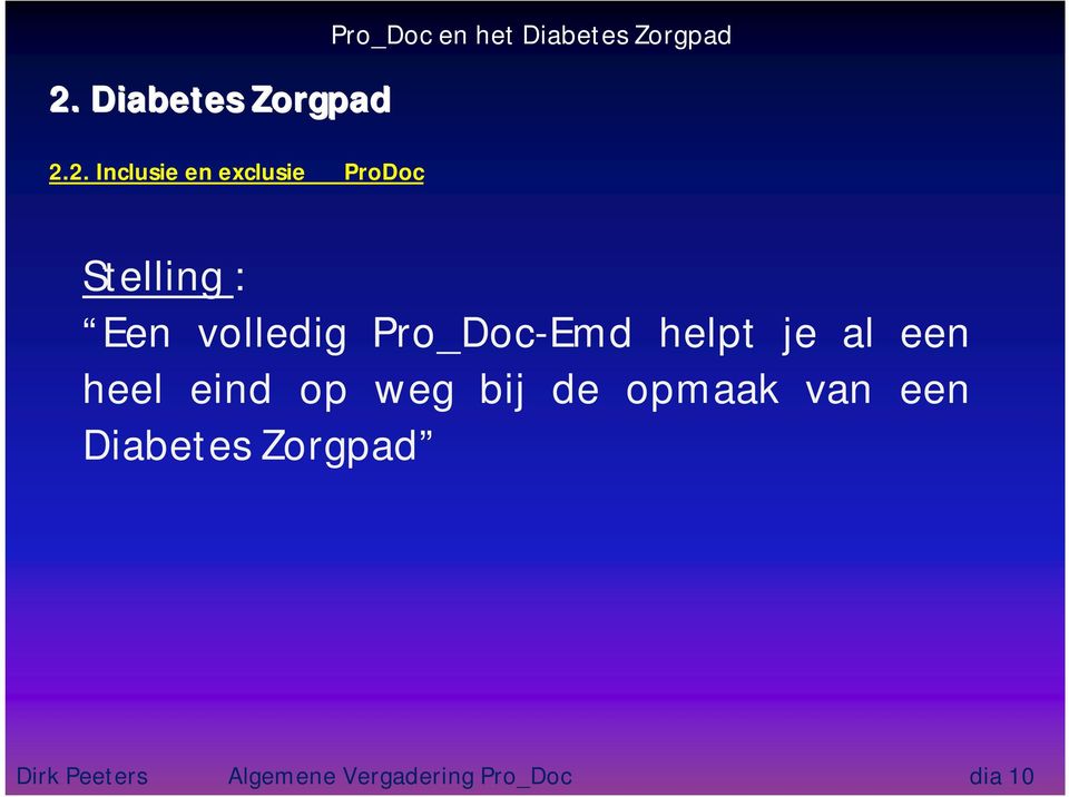 op weg bij de opmaak van een Diabetes Zorgpad