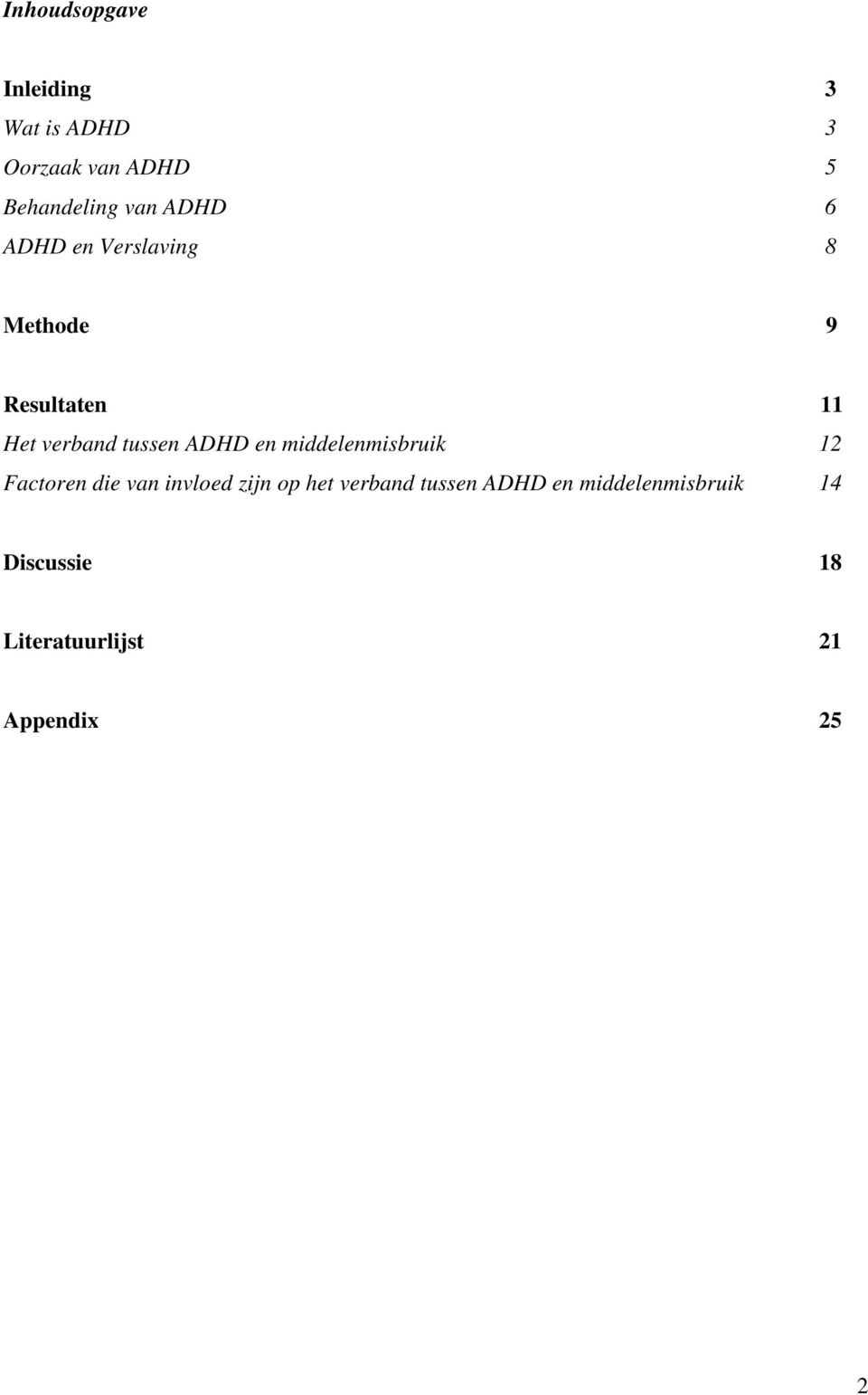 ADHD en middelenmisbruik 12 Factoren die van invloed zijn op het verband