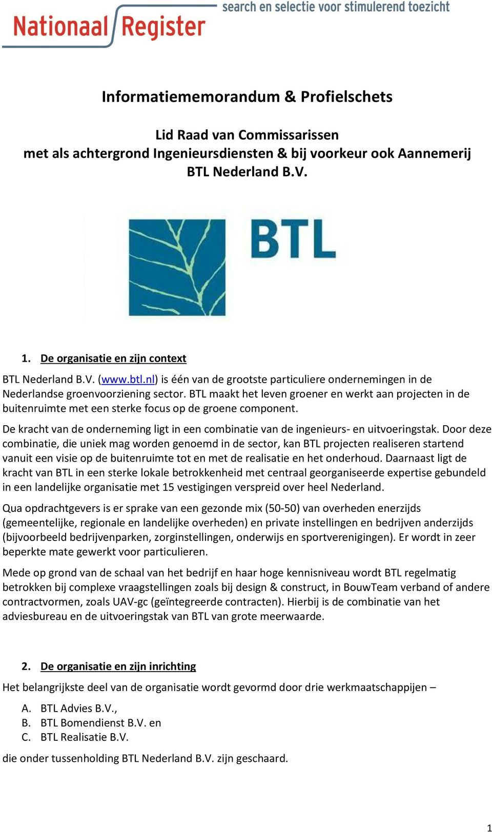 BTL maakt het leven groener en werkt aan projecten in de buitenruimte met een sterke focus op de groene component.