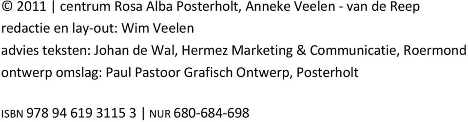 Hermez Marketing & Communicatie, Roermond ontwerp omslag: Paul