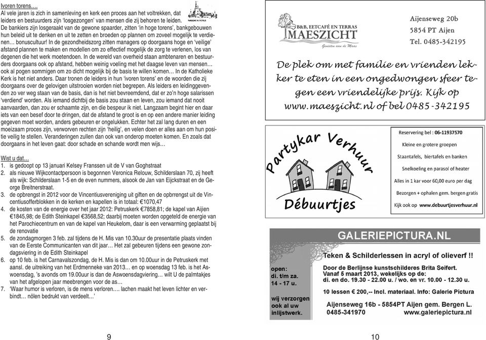 In de gezondheidszorg zitten managers op doorgaans hoge en veilige afstand plannen te maken en modellen om zo effectief mogelijk de zorg te verlenen, los van degenen die het werk moetendoen.