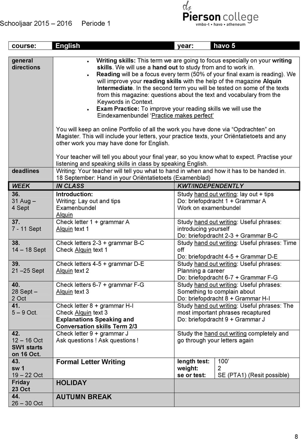 In the second term you will be tested on some of the texts from this magazine: questions about the text and vocabulary from the Keywords in Context.