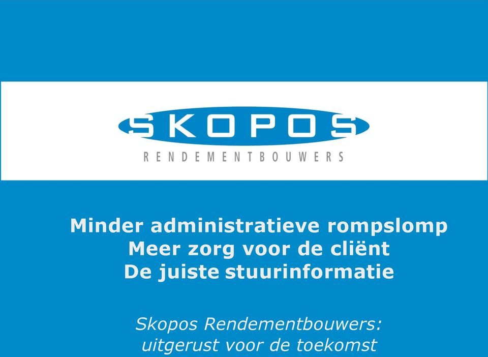 juiste stuurinformatie Skopos