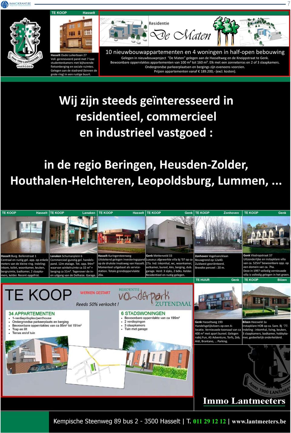10 nieuwbouwappartementen en 4 woningen in half-open bebouwing Gelegen in nieuwbouwproject "De Maten" gelegen aan de Hasseltweg en de Kneippstraat te Genk.