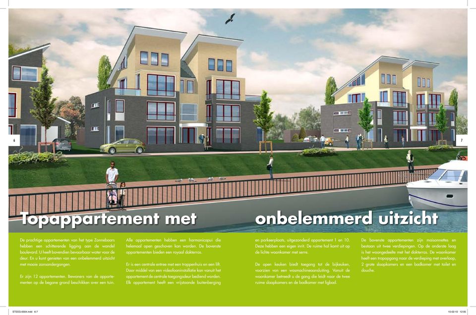 De ruime hal komt uit op bestaan uit twee verdiepingen. Op de onderste laag boulevard. U heeft bovendien bevaarbaar water voor de appartementen bieden een royaal dakterras. de lichte met serre.