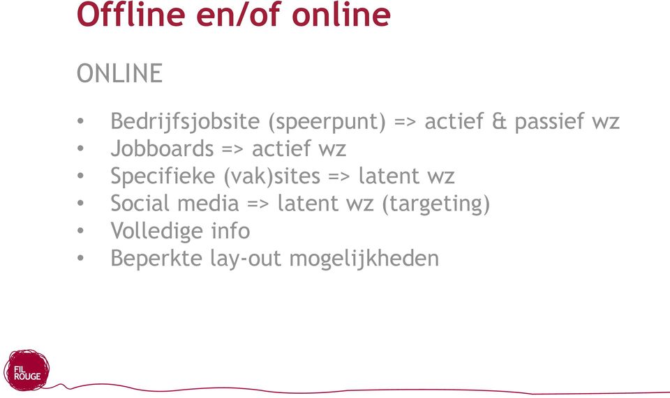 wz Specifieke (vak)sites => latent wz Social media =>