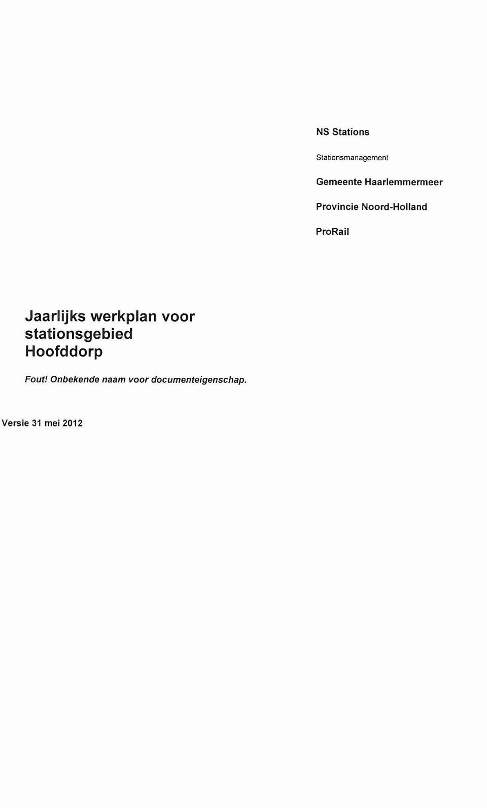 Jaarlijks werkplan voor stationsgebied Hoofddorp