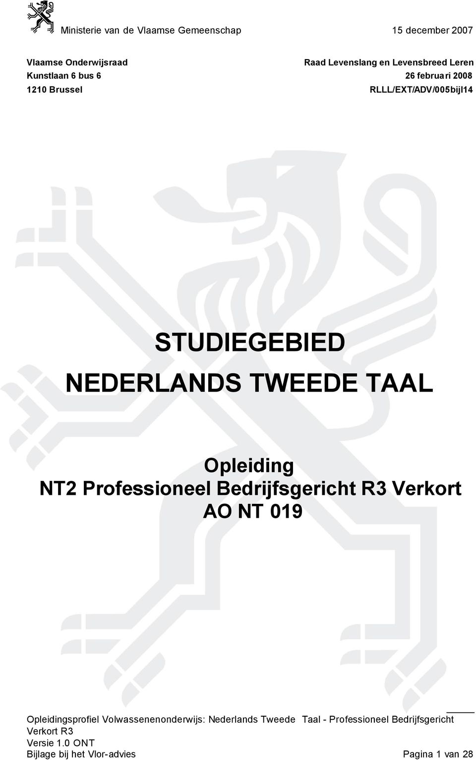 STUDIEGEBIED NEDERLANDS TWEEDE TAAL Opleiding NT2 Professioneel