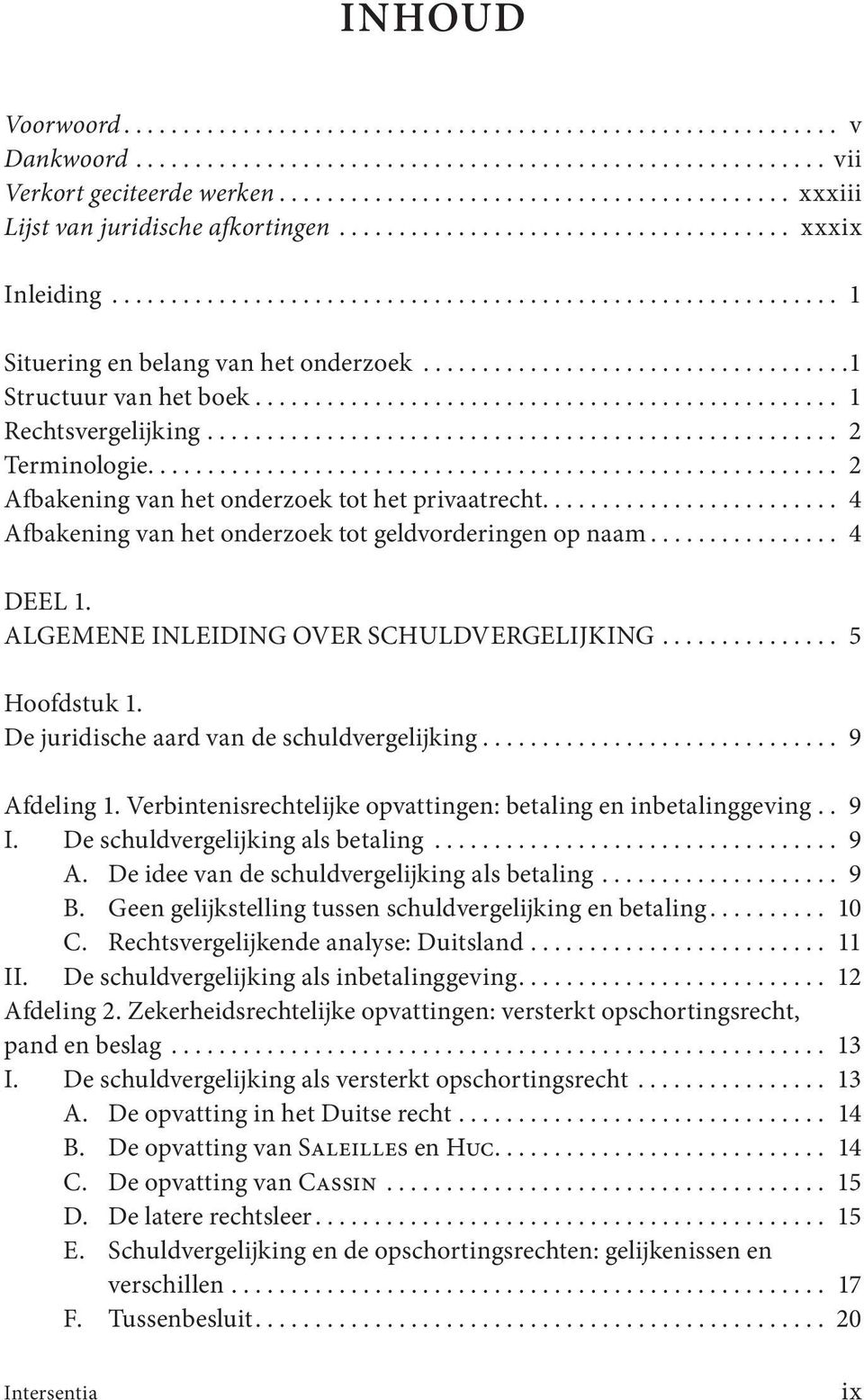 ...................................1 Structuur van het boek................................................. 1 Rechtsvergelijking..................................................... 2 Terminologie.