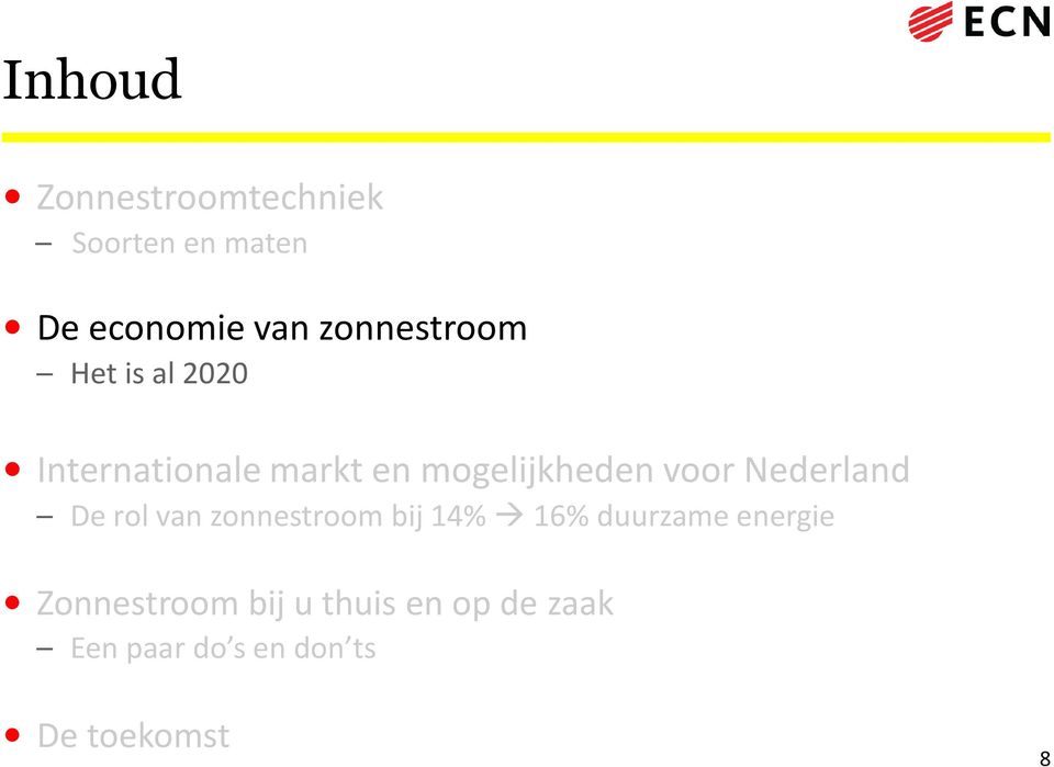 voor Nederland De rol van zonnestroom bij 14% 16% duurzame energie