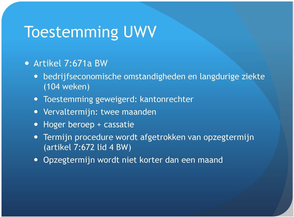 Vervaltermijn: twee maanden Hoger beroep + cassatie Termijn procedure wordt