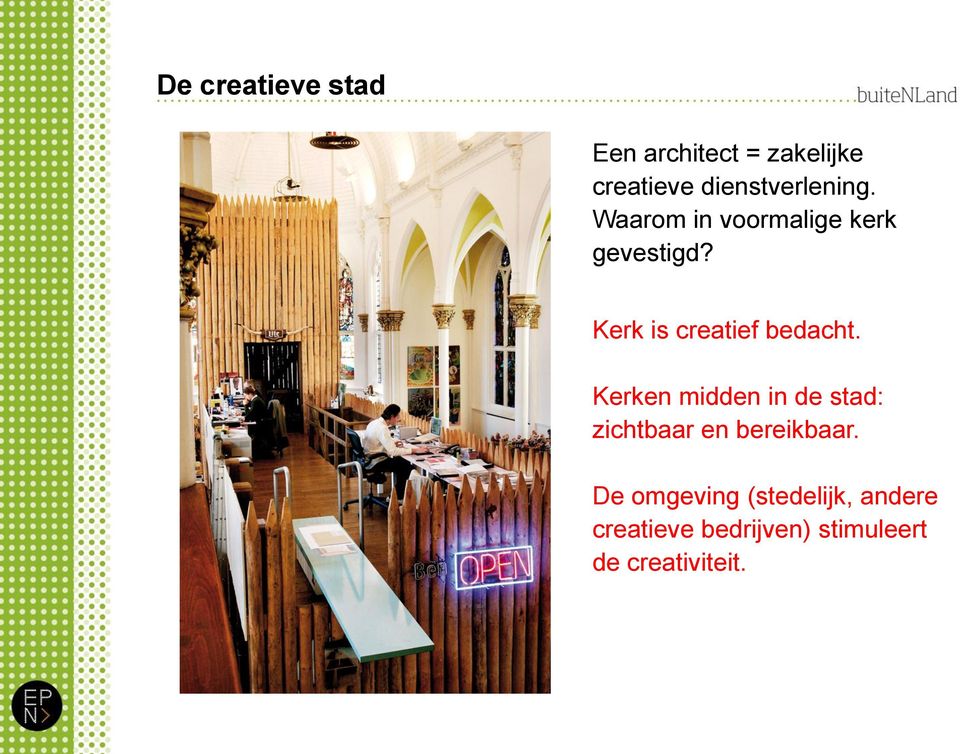 Kerk is creatief bedacht.