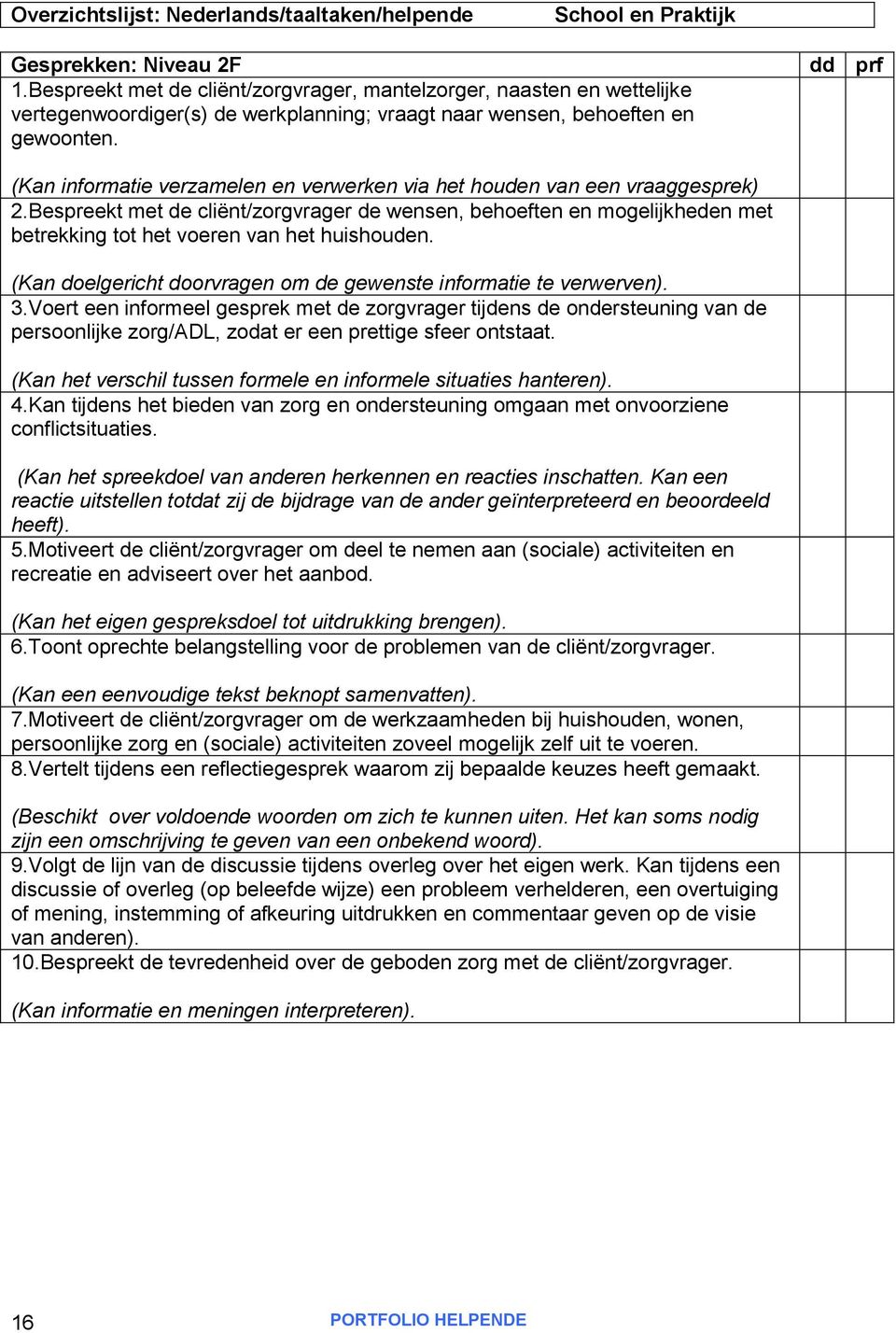 dd prf (Kan informatie verzamelen en verwerken via het houden van een vraaggesprek) 2.