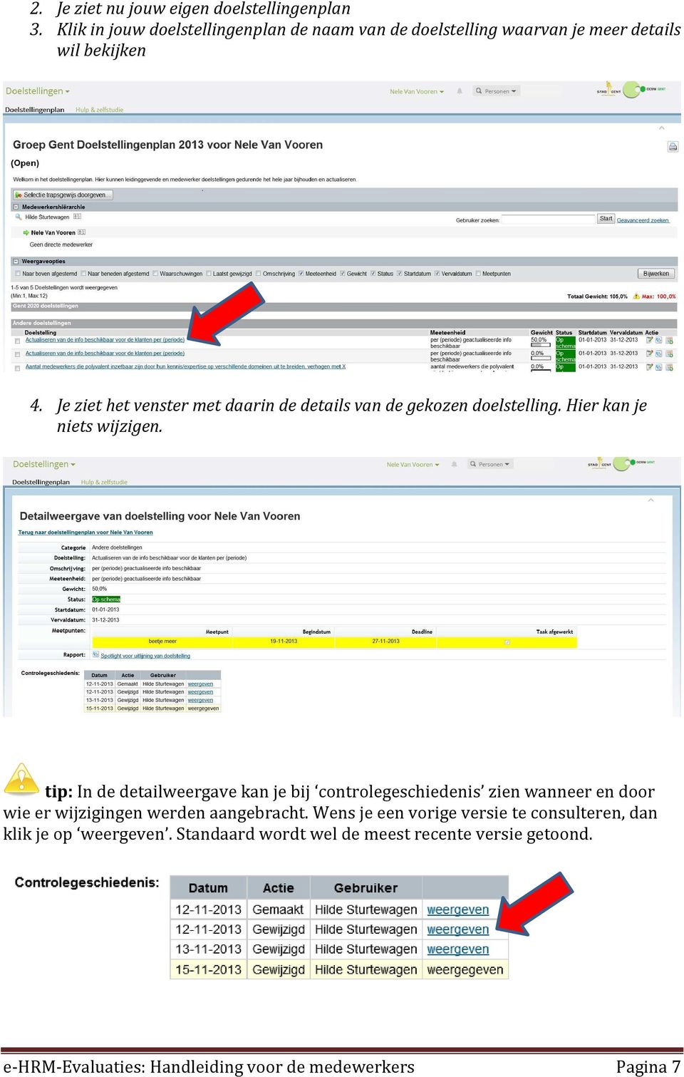 Je ziet het venster met daarin de details van de gekozen doelstelling. Hier kan je niets wijzigen.