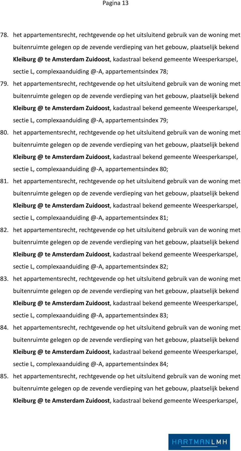 appartementsindex 78; 79.  appartementsindex 79; 80.  appartementsindex 80; 81.  appartementsindex 81; 82.  appartementsindex 82; 83.  appartementsindex 83; 84.  appartementsindex 84; 85.