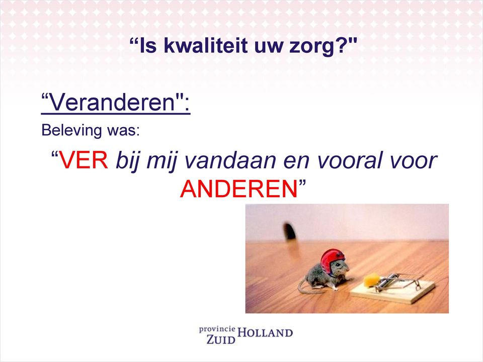 Beleving was: VER bij