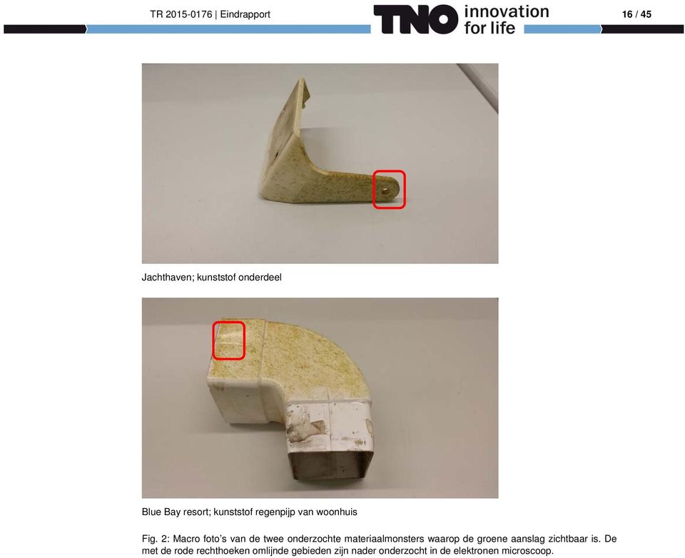 2: Macro foto s van de twee onderzochte materiaalmonsters waarop de groene