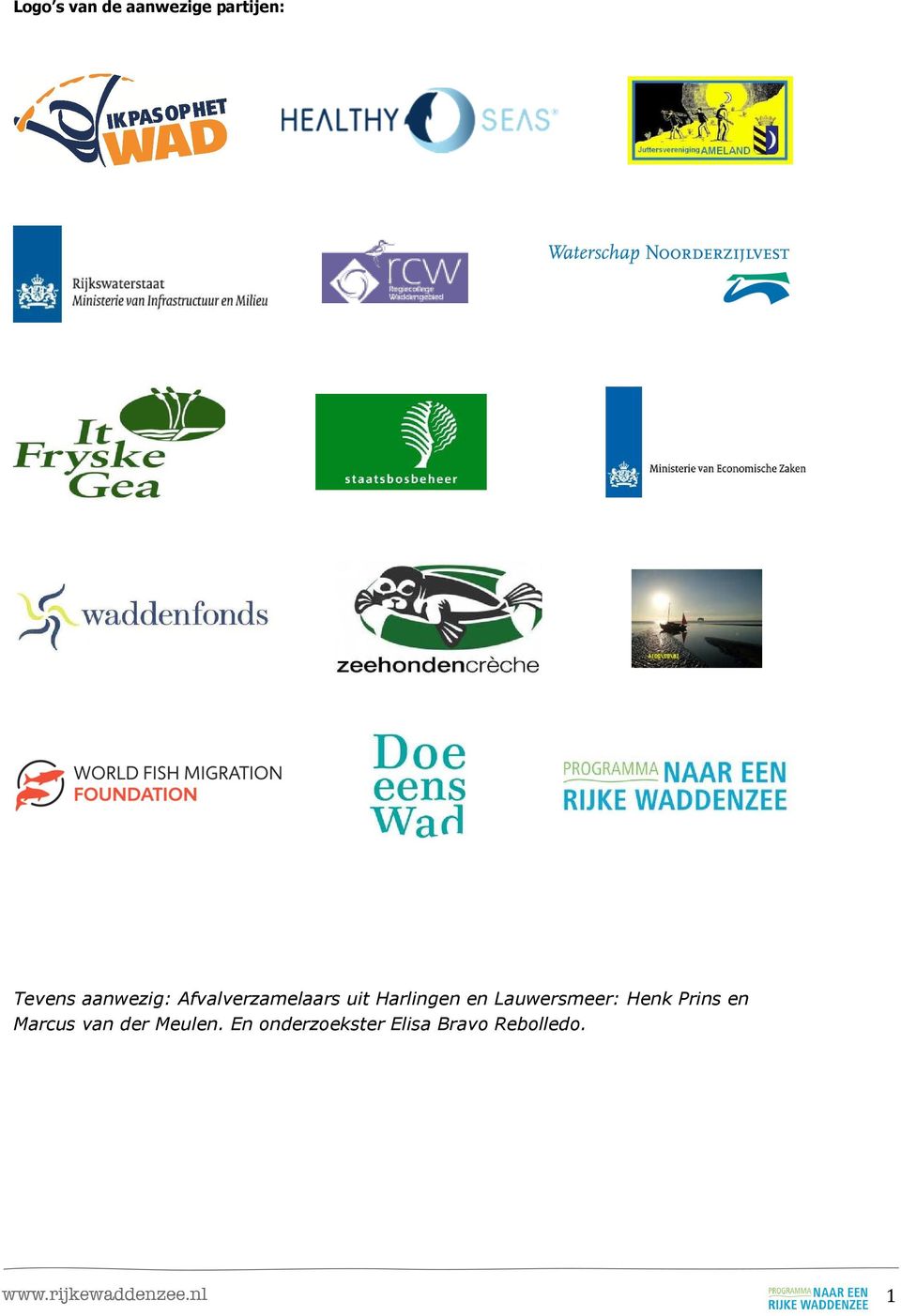 Lauwersmeer: Henk Prins en Marcus van der