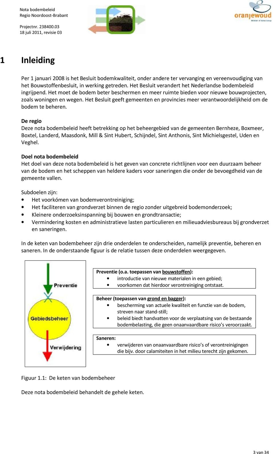 Het Besluit geeft gemeenten en provincies meer verantwoordelijkheid om de bodem te beheren.