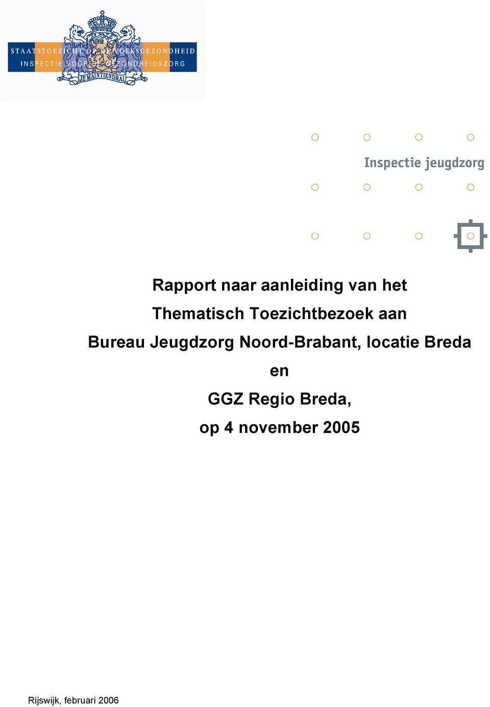 Noord-Brabant, locatie Breda en GGZ Regio
