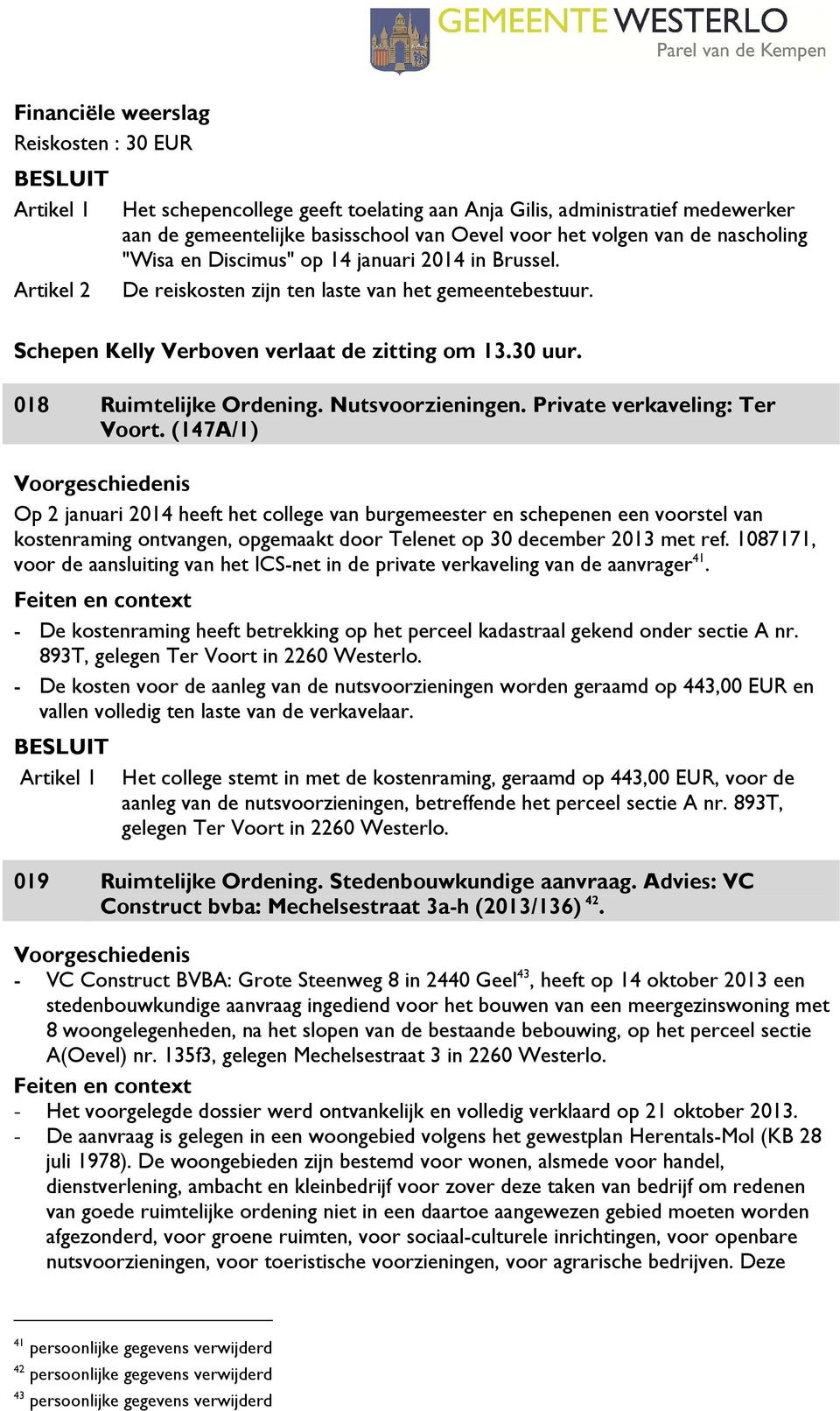 018 Ruimtelijke Ordening. Nutsvoorzieningen. Private verkaveling: Ter Voort.