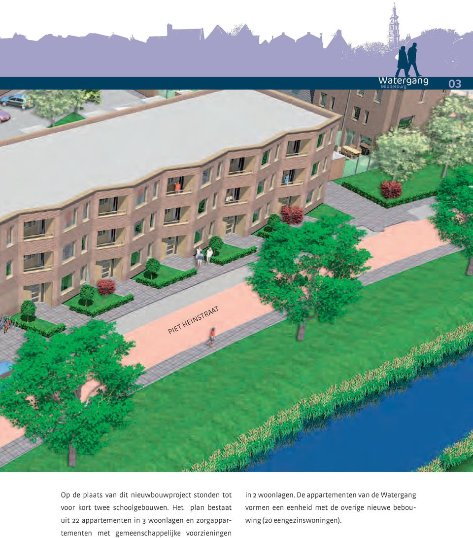 Het plan bestaat uit 22 appartementen in 3 woonlagen en zorgappartementen met