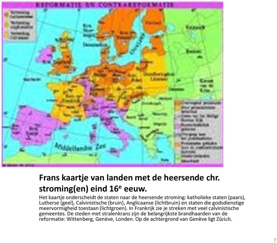 (bruin), Anglicaanse (lichtbruin) en staten die godsdienstige meervormigheid toestaan (lichtgroen).