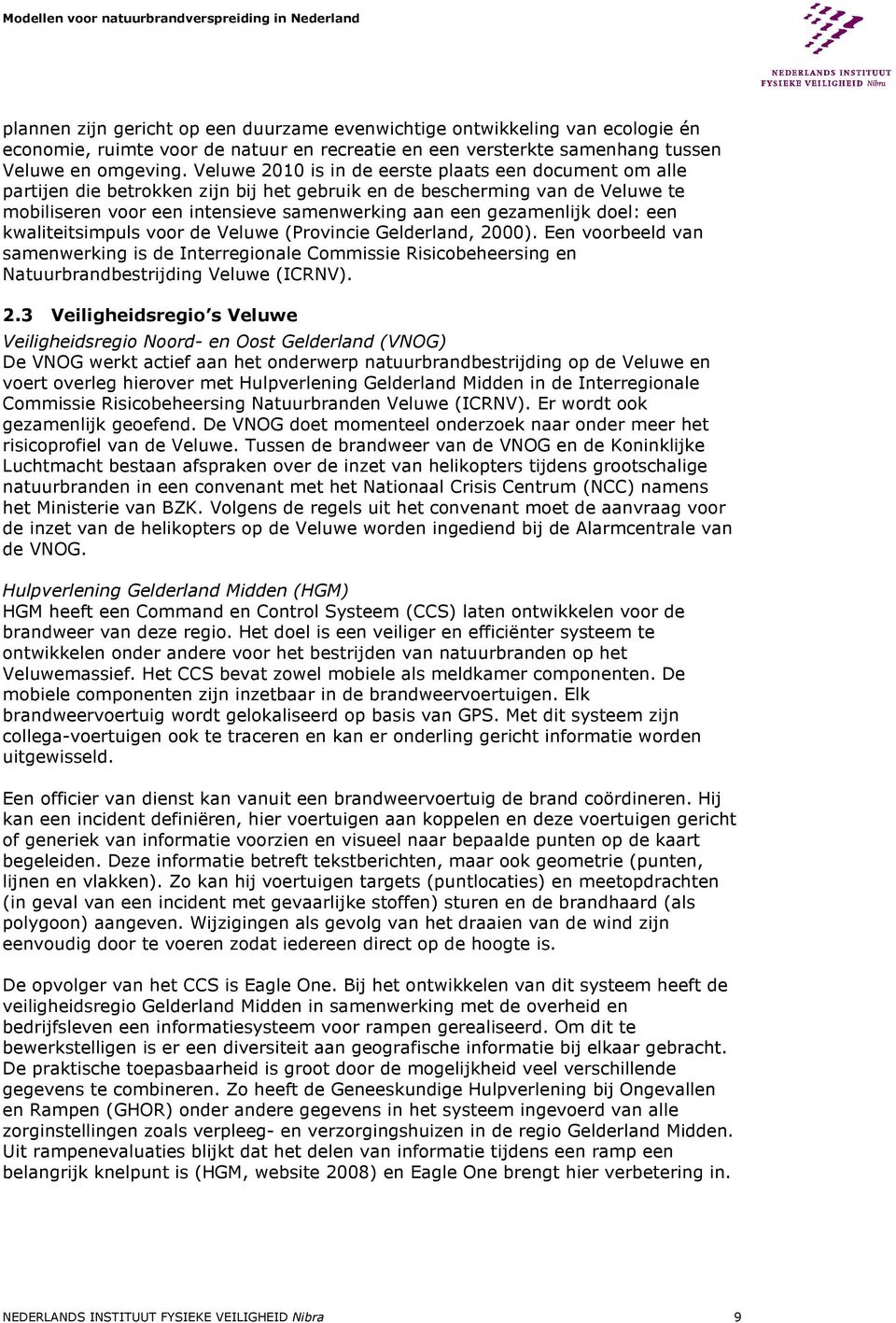 doel: een kwaliteitsimpuls voor de Veluwe (Provincie Gelderland, 20