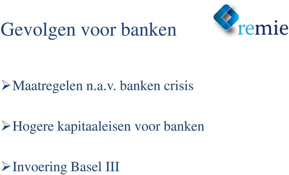 banken crisis Hogere