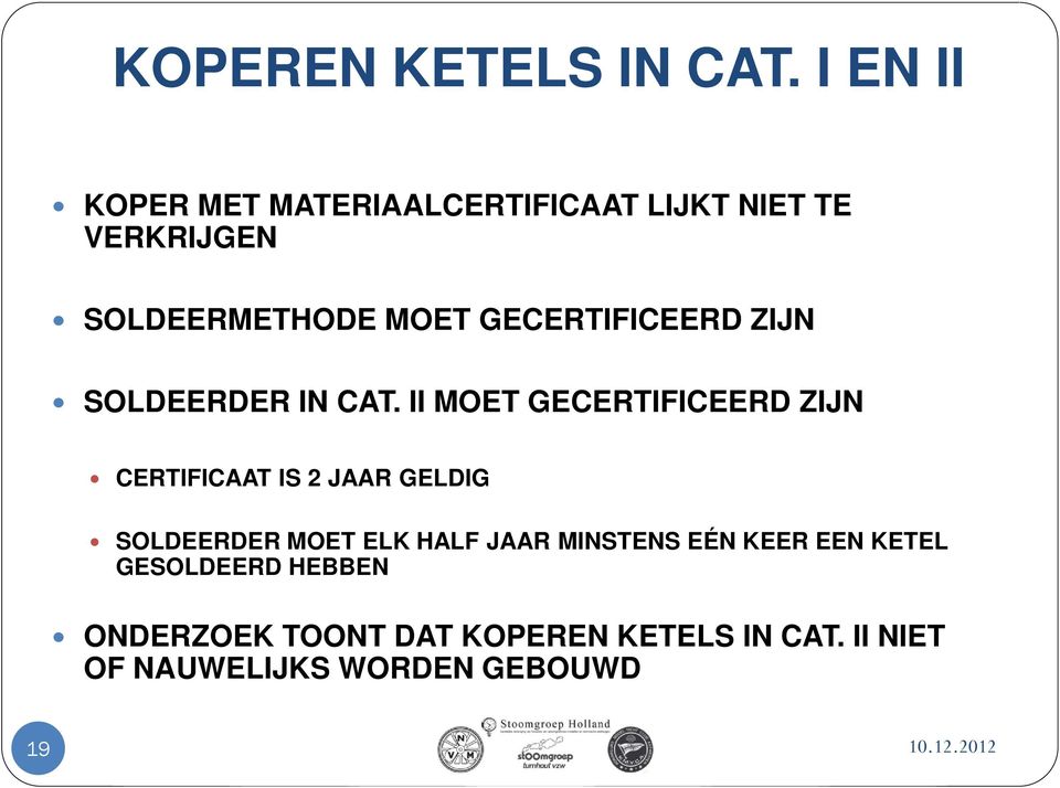 GECERTIFICEERD ZIJN SOLDEERDER IN CAT.