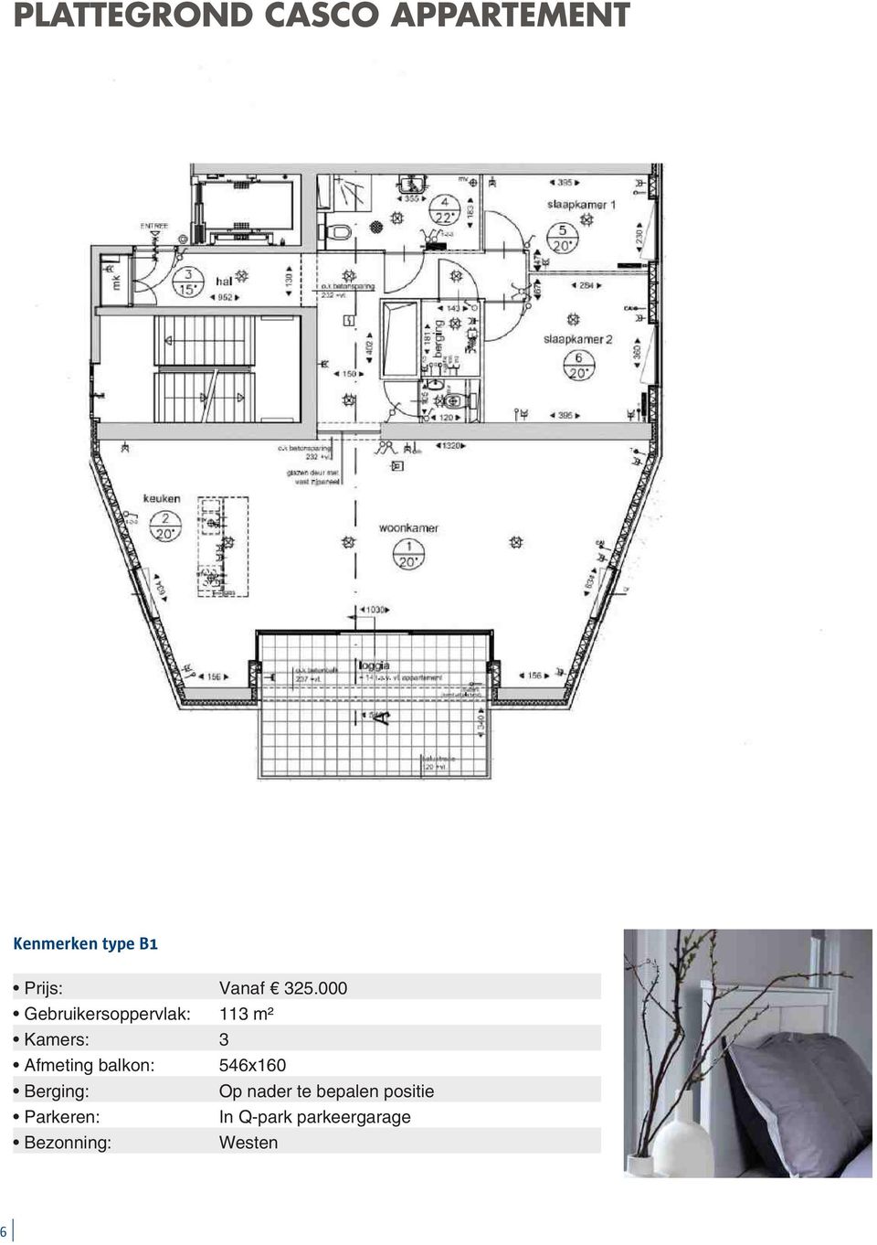 000 Gebruikersoppervlak: 113 m² Kamers: 3 Afmeting