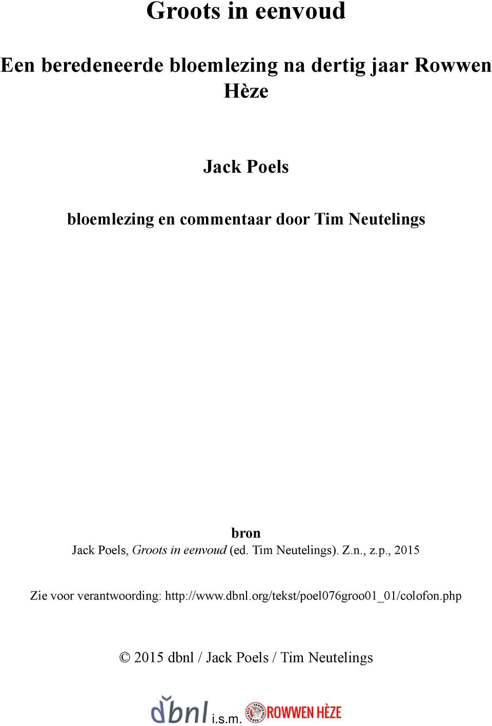 Tim Neutelings). Z.n., z.p., 2015 Zie voor verantwoording: http://www.dbnl.