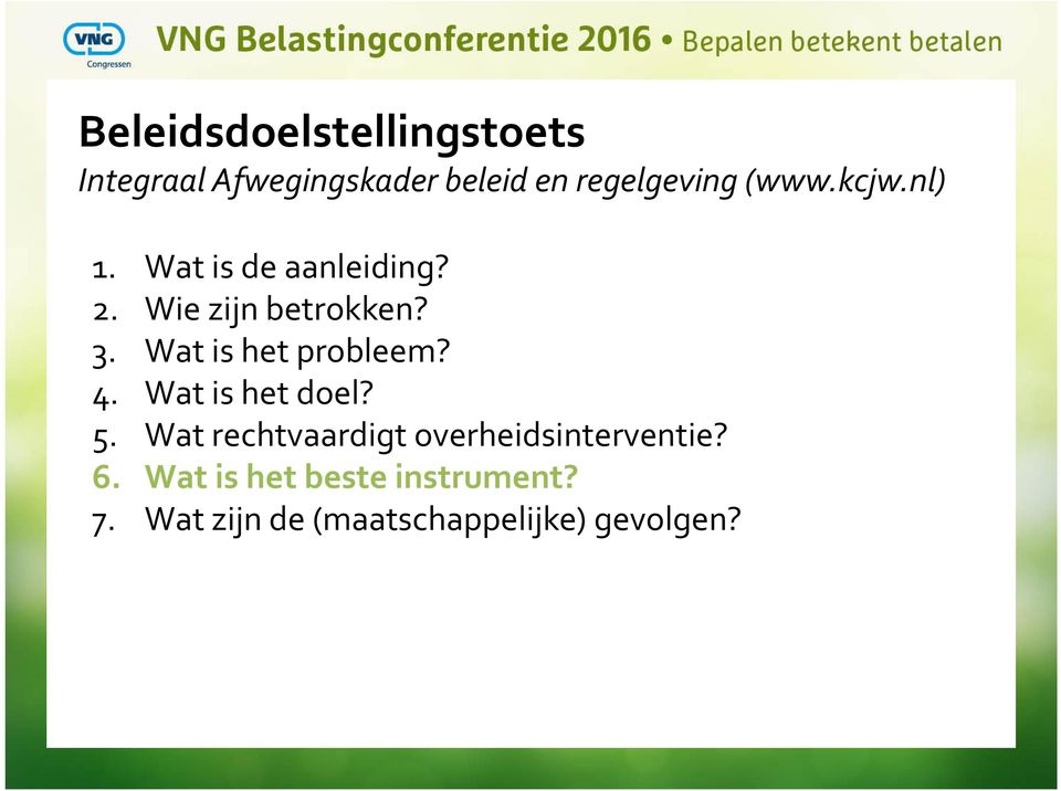 Wat is het probleem? 4. Wat is het doel? 5.