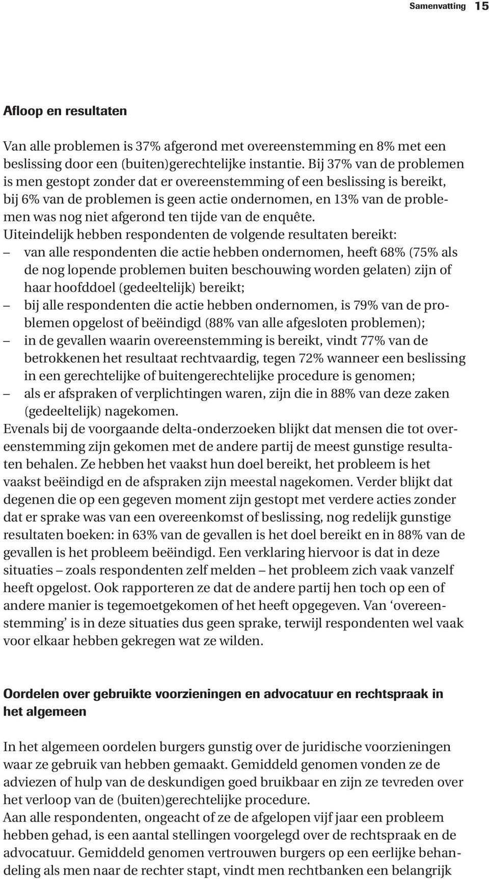 tijde van de enquête.