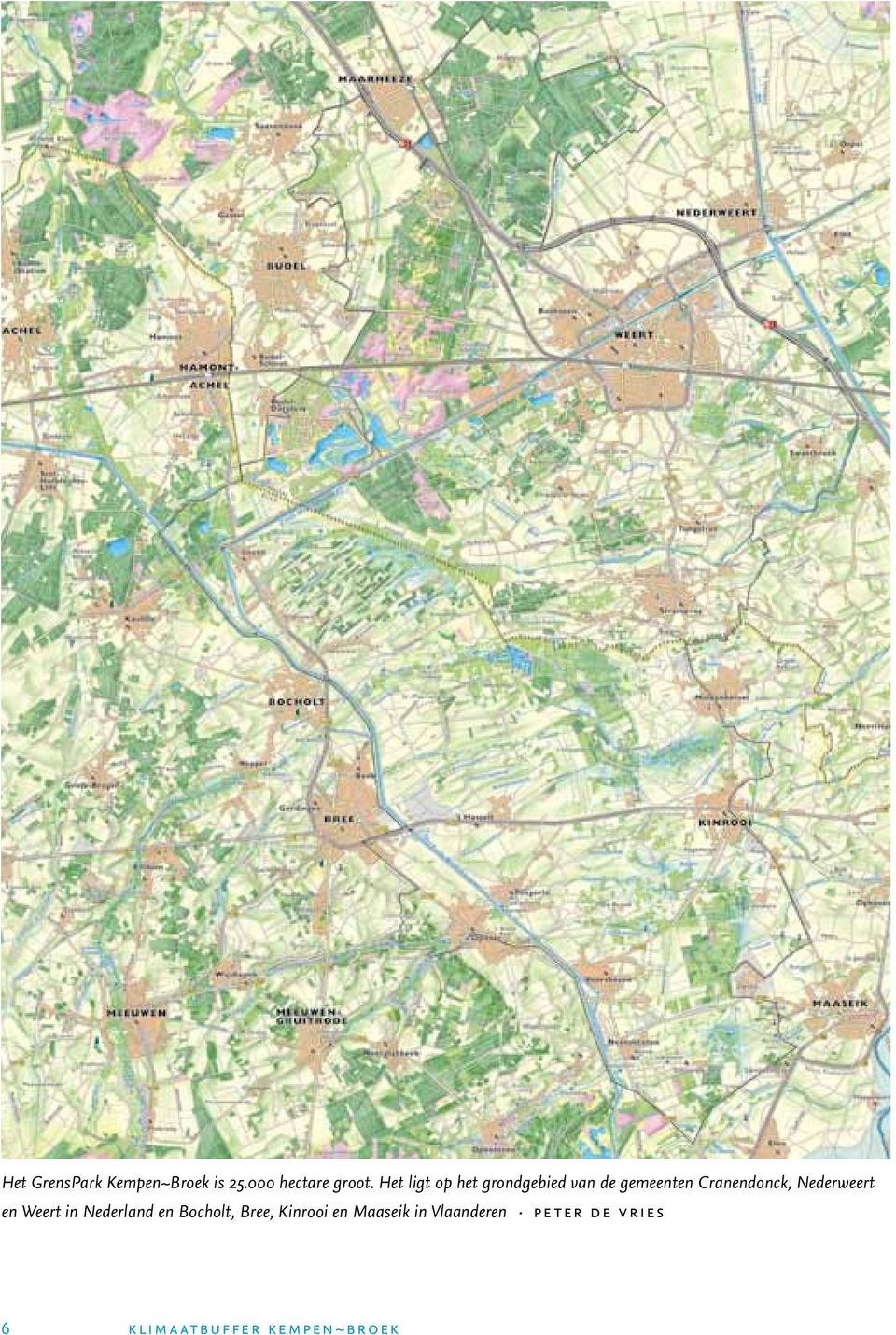 Nederweert en Weert in Nederland en Bocholt, Bree, Kinrooi