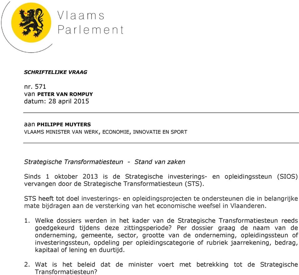 Strategische investerings- opleidingssteun (SIOS) vervang door de Strategische Transformatiesteun (STS).