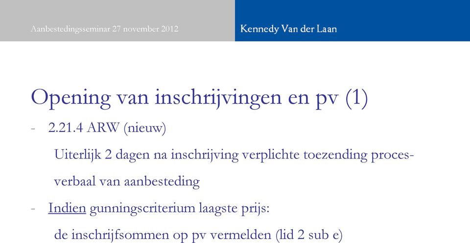 toezending procesverbaal van aanbesteding - Indien